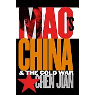 Mao’s China and the Cold War