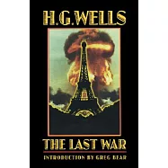 The Last War: A World Set Free