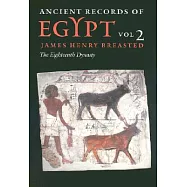 Ancient Records of Egypt: Vol. 2: The Eighteenth Dynastyvolume 2