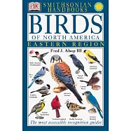 Birds of North America: East: The Most Accessible Recognition Guide