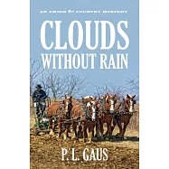 Clouds Without Rain: An Ohio Amish Mystery