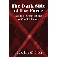 The Dark Side of the Force: Economic Foundations of Conflict Theory