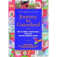 Journey to Gameland: How to Make a Borad Game from Your Favorite Children’s Book