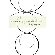 The Threefold Cord: Mind, Body, and World