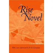 The Rise of the Novel: Studies in Defoe, Richardson and Fielding