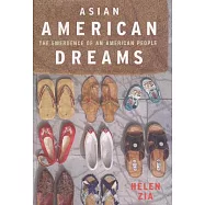 Asian American Dreams: The Emergence of an American People