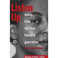 Listen Up: Voices from the Next Feminist Generation