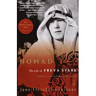 Passionate Nomad: The Life of Freya Stark