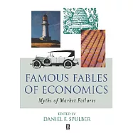 Famous Fables of Economics: Myths of Market Failures