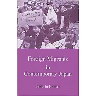 Foreign Migrants in Contemporary Japan