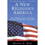 A New Religious America: How a "Christian Country" Has Become the World’s Most Religiously Diverse Nation