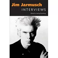 Jim Jarmusch: Interviews