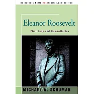 Eleanor Roosevelt: First Lady and Humanitarian