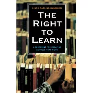 The Right to Learn: A Blueprint for Creating Schools That Work