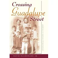 Crossing Guadalupe Street: Growing Up Hispanic and Protestant