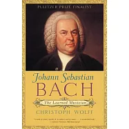 Johann Sebastian Bach: The Learned Musician