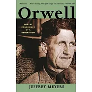 Orwell: Wintry Conscience of a Generation