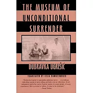 The Museum of Unconditional Surrender