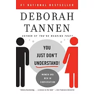 You Just Don’t Understand: Women and Men in Conversation