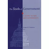 The Tools of Government: A Guide to the New Governance