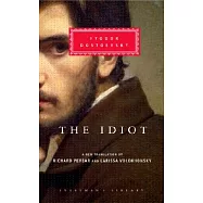 The Idiot: Introduction by Richard Pevear [With Ribbon Book Mark]