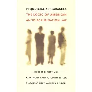Prejudicial Appearances: The Logic of American Antidiscrimination Law
