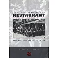 The Invention of the Restaurant: Paris and Modern Gastronomic Culture