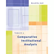 Toward a Comparative Institutional Analysis
