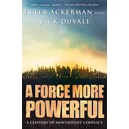 A Force More Powerful: A Century of Nonviolent Conflict