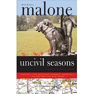 Uncivil Seasons: A Novel