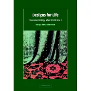 Designs for Life: Molecular Biology After World War II
