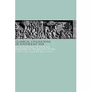Classical Civilizations of South-East Asia: Key Papers from Soas