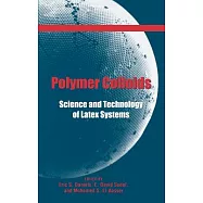 Polymer Colloids: Science and Technology of Latex Systems