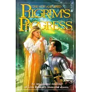 The New Amplified Pilgrim&rsquo;s Progress: From This World to That Which Is to Come