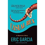 Casual Rex: A Novel