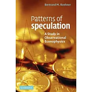 Patterns of Speculation: A Study in Observational Econophysics