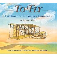 To Fly: The Story of the Wright Brothers