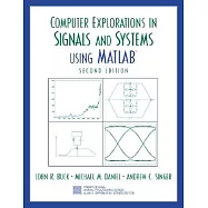 Computer Explorations in Signals and Systems Using Matlab