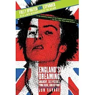 England’s Dreaming: Anarchy, Sex Pistols, Punk Rock, and Beyond