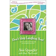 Don’t Stop Laughing Now!: Stories to Tickle Your Funny Bone and Strengthen Your Faith