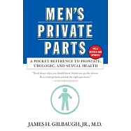 Men’s Private Parts: A Pocket Reference to Prostate, Urologic, and Sexual Health