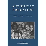 Antiracist Education: From Theory to Practice