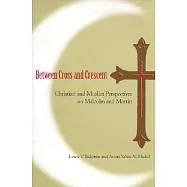 Between Cross and Crescent: Christian and Muslim Perspectives on Malcolm and Martin