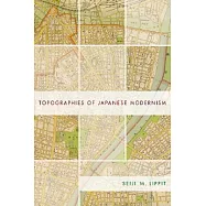 Topographies of Japanese Modernism