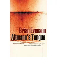 Altmann’s Tongue: Stories and a Novella