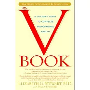 The V Book: A Doctor’s Guide to Complete Vulvovaginal Health