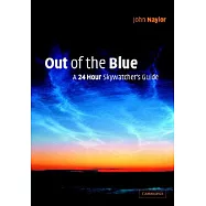 Out of the Blue: A 24 Hour Skywatcher’s Guide