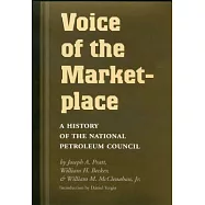 Voice of the Marketplace: A History of the National Petroleum Council