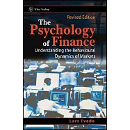 The Psychology of Finance: Understanding the Behavioural Dynamics of Markets