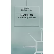 Macmillan: A Publishing Tradition from 1843